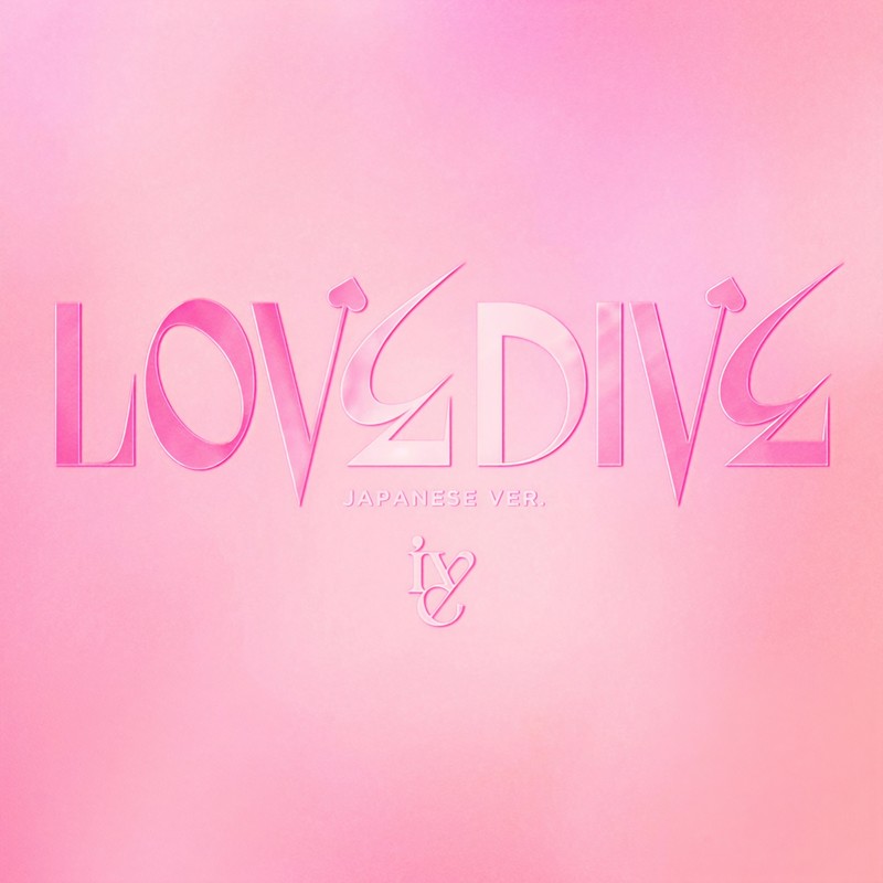 IVE-《LOVE DIVE -Japanese ver_-》