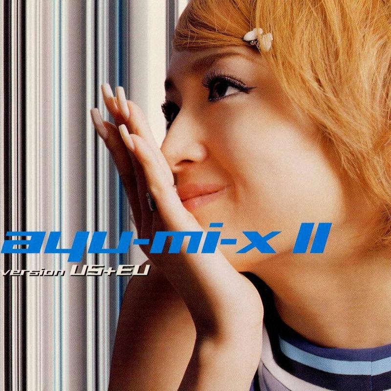 滨崎步-《ayu-mi-x II version US+EU》
