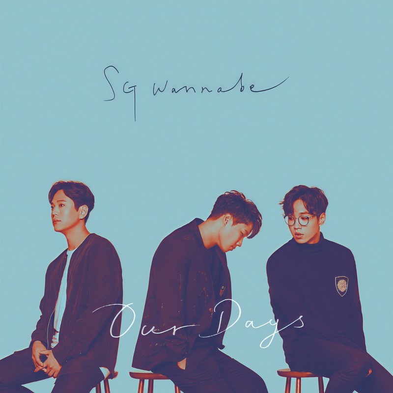 SG Wannabe-《Our Days》