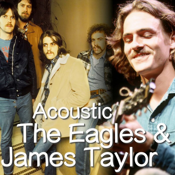 Eagles-《Acoustic The Eagles & James Taylor》