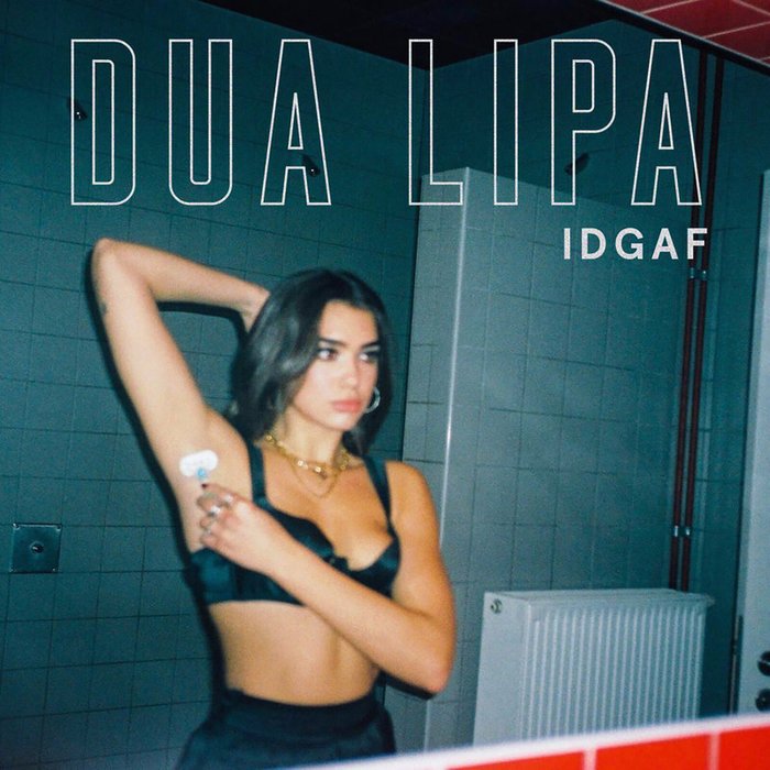 Dua Lipa-《IDGAF (Explicit)》