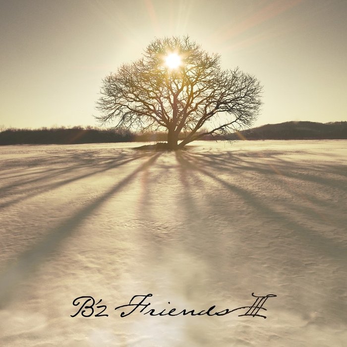 B’z-《FRIENDS Ⅲ》