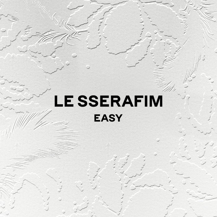 LE SSERAFIM-《EASY》