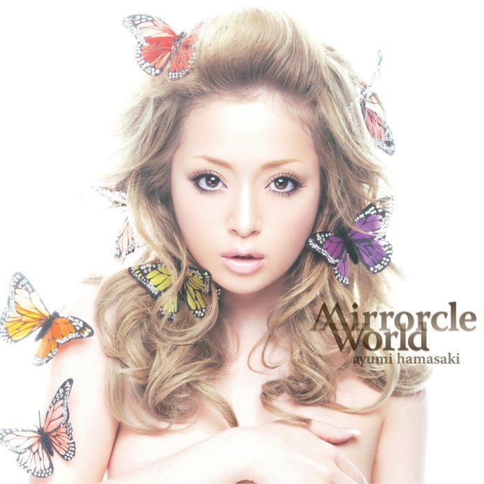滨崎步 ·《Mirrorcle World(A)》