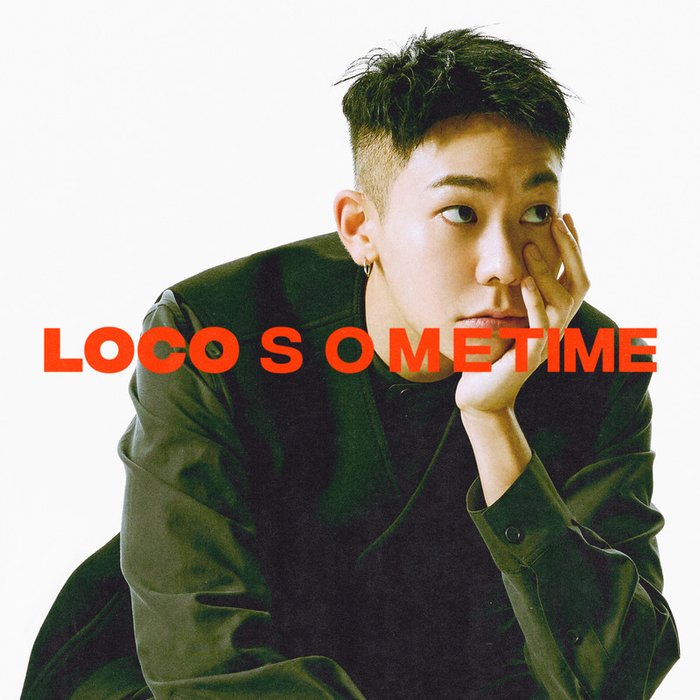 Loco-《SOME TIME》