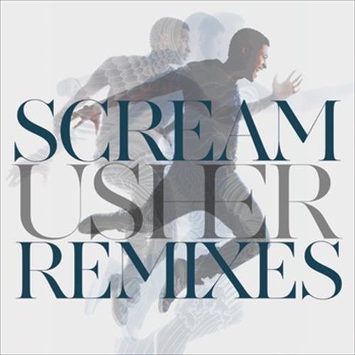 Usher-《Scream (Remixes)》