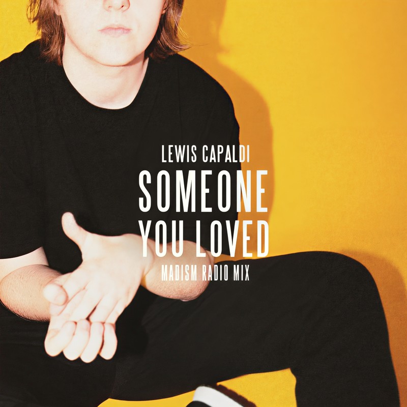 Lewis Capaldi-《Someone You Loved (Madism Radio Mix)》