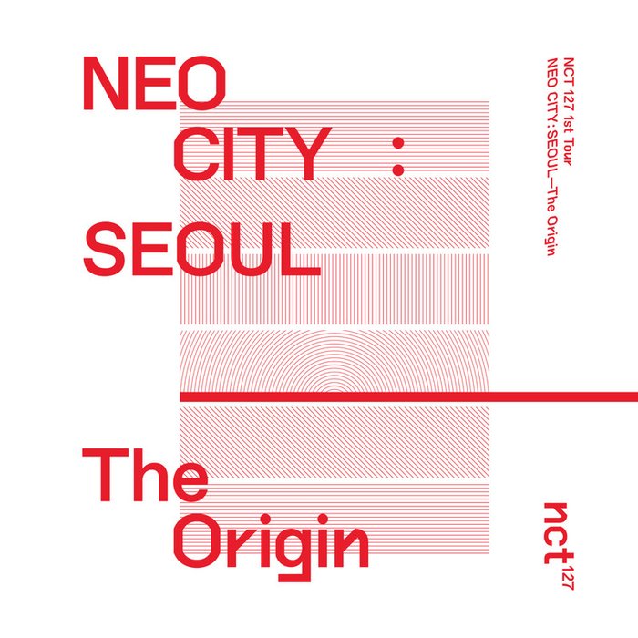 NCT 127-《NEO CITY _ SEOUL – The Origin – The 1st Live Album》