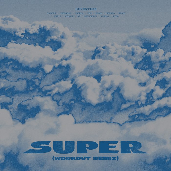 SEVENTEEN-《Super (Workout Remix)》
