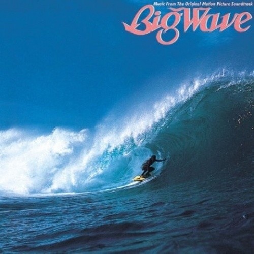Big Wave (30th Anniversary Edition)