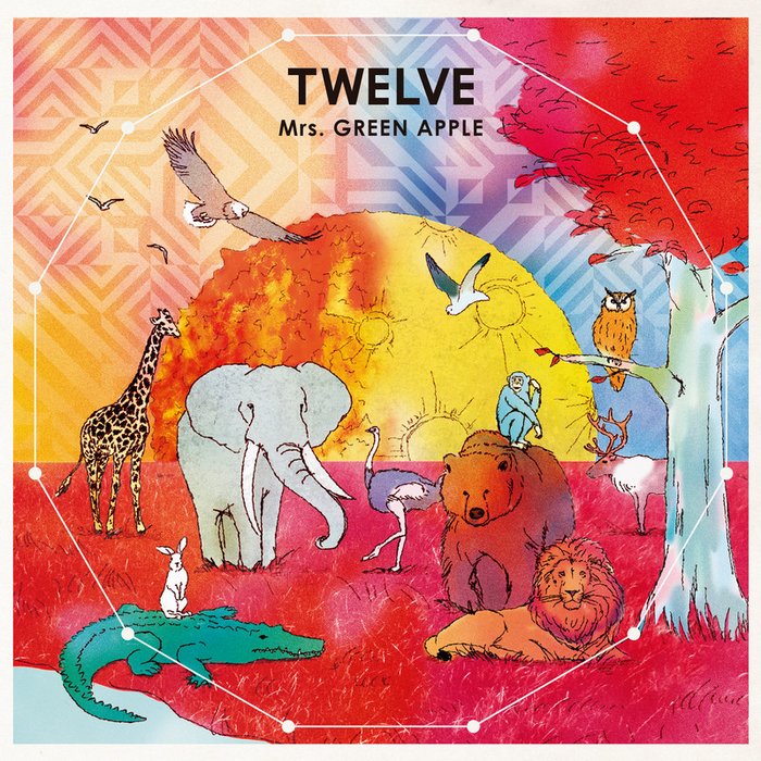 Mrs. GREEN APPLE-《TWELVE》