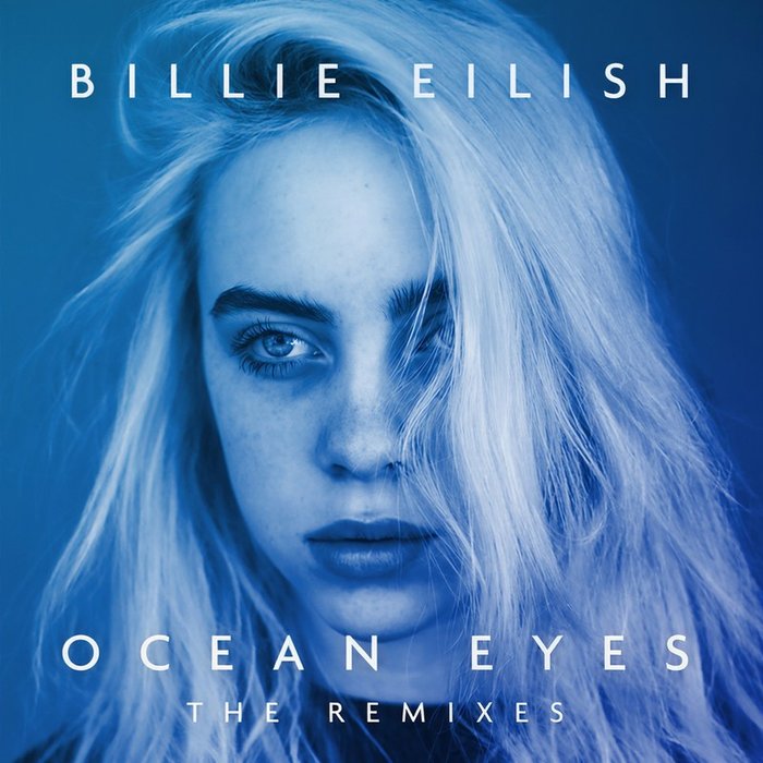Billie Eilish-《Ocean Eyes (The Remixes)》