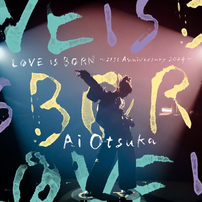 大塚愛-《LOVE IS BORN ～21st Anniversary 2024～ (Live)》