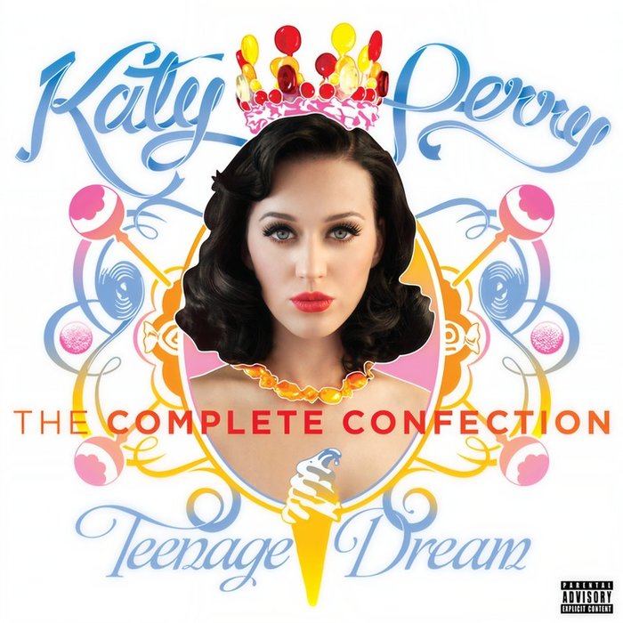 Katy Perry-《Teenage Dream_ The Complete Confection (Explicit)》