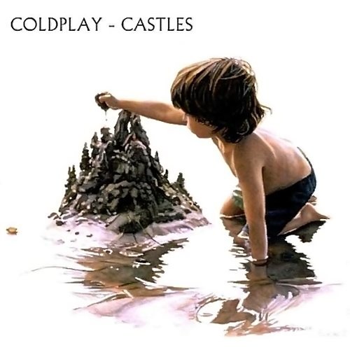 Coldplay-《Castles》