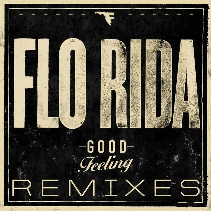 Flo Rida-《Good Feeling (Remixes)》