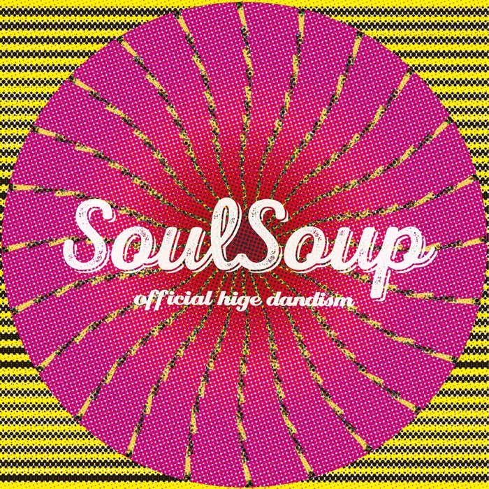 Official 髭男 dism-《SOULSOUP》