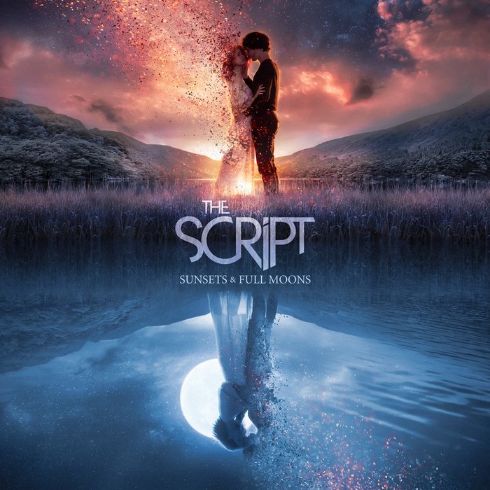 The Script-《Sunsets & Full Moons》