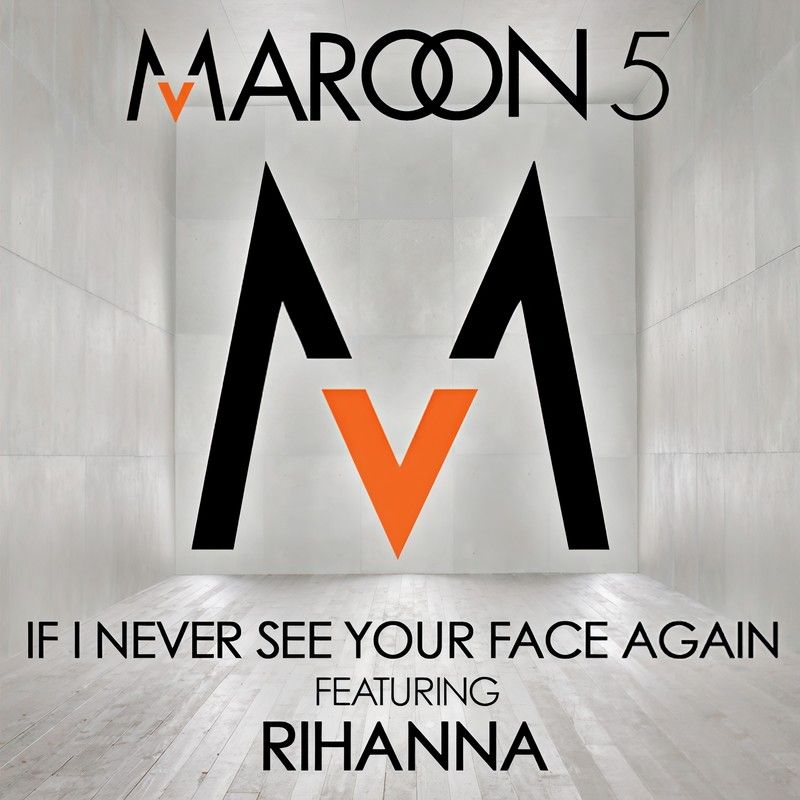 Rihanna-《If I Never See Your Face Again》