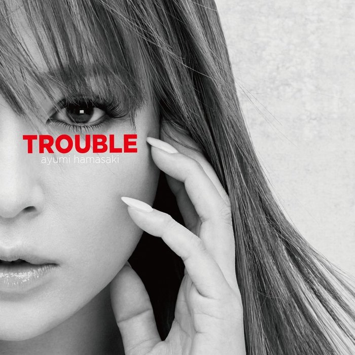 滨崎步-《TROUBLE》