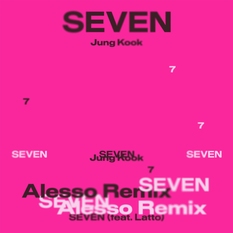Jung Kook-《Seven (feat_ Latto) – Alesso Remix》