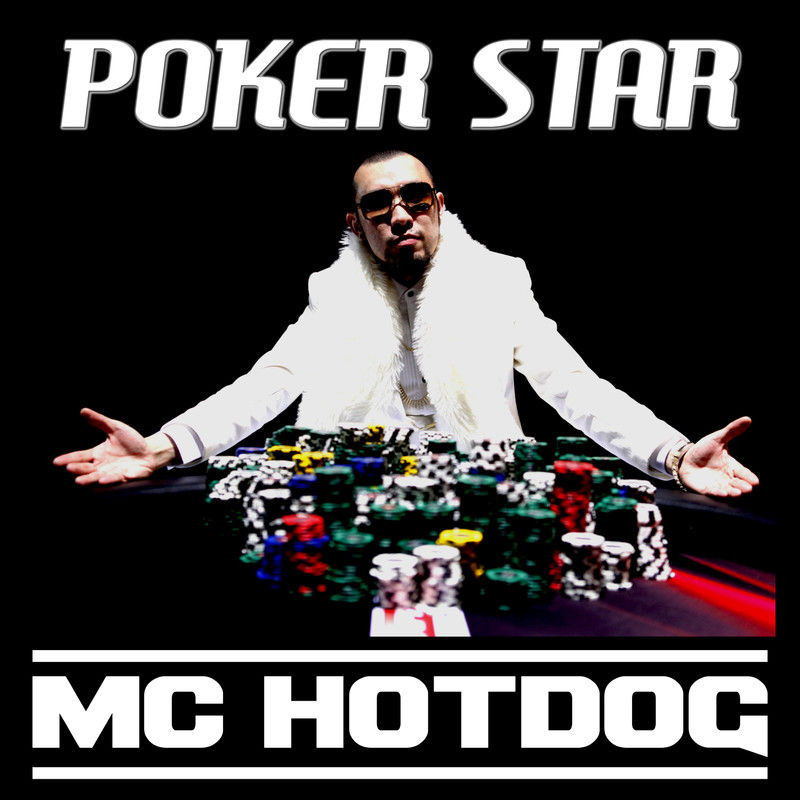 MC HotDog 热狗-《Poker Star》