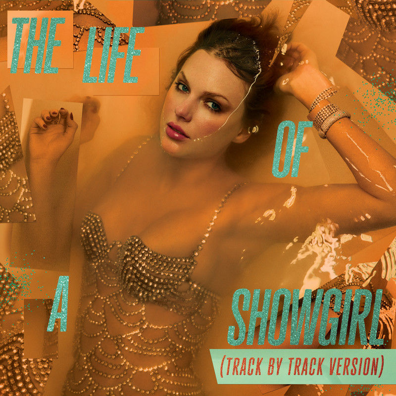 Taylor Swift-《The Life of a Showgirl》(Track by Track Version) [Explicit]