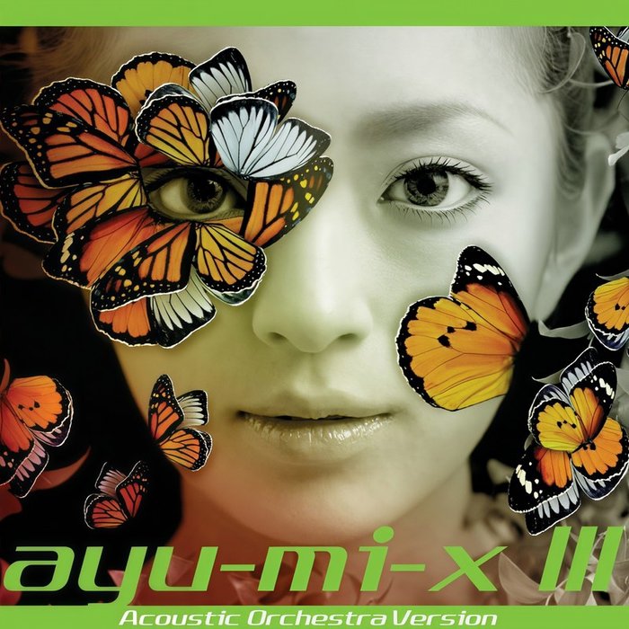 滨崎步 ·《ayu-mi-x III Acoustic Orchestra Version (滨崎‧不‧一样III》