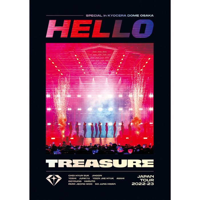 TREASURE ·《TREASURE JAPAN TOUR 2022-23 ~HELLO~ SPECIAL in KYOCERA DOME OSAKA》