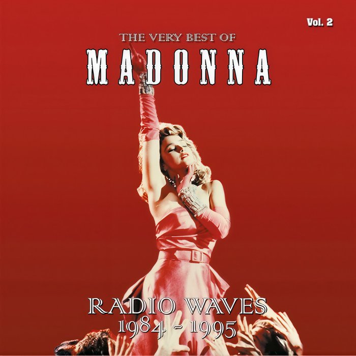 Madonna-《The Very Best Of – Radio Waves 1984-1995, Vol. 2》