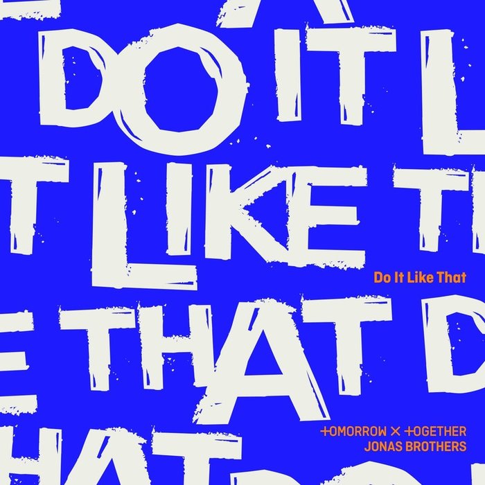 TOMORROW X TOGETHER-《Do It Like That》