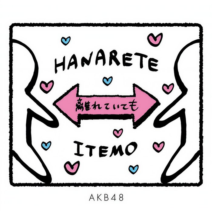AKB48 ·《離れていても》