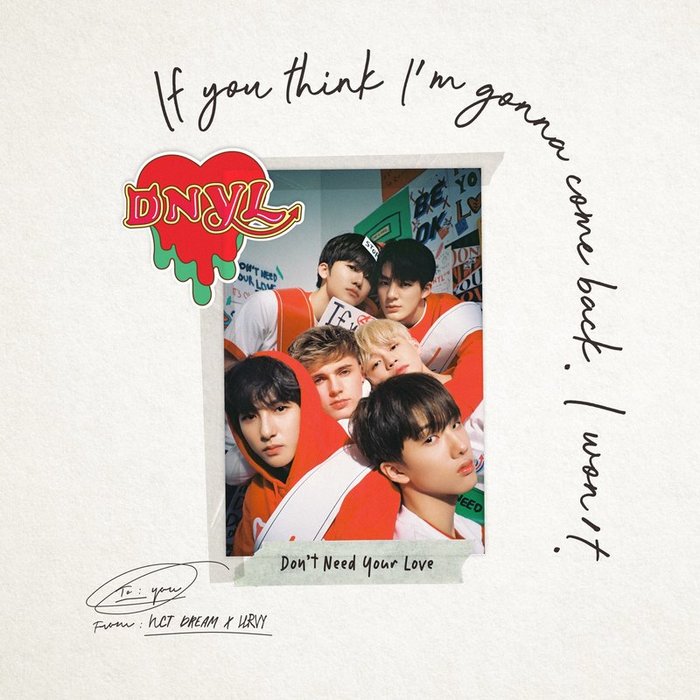NCT DREAM-《Don’t Need Your Love》