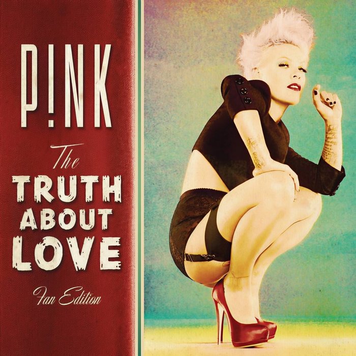 P!NK-《The Truth About Love (Fan Edition) [Explicit]》
