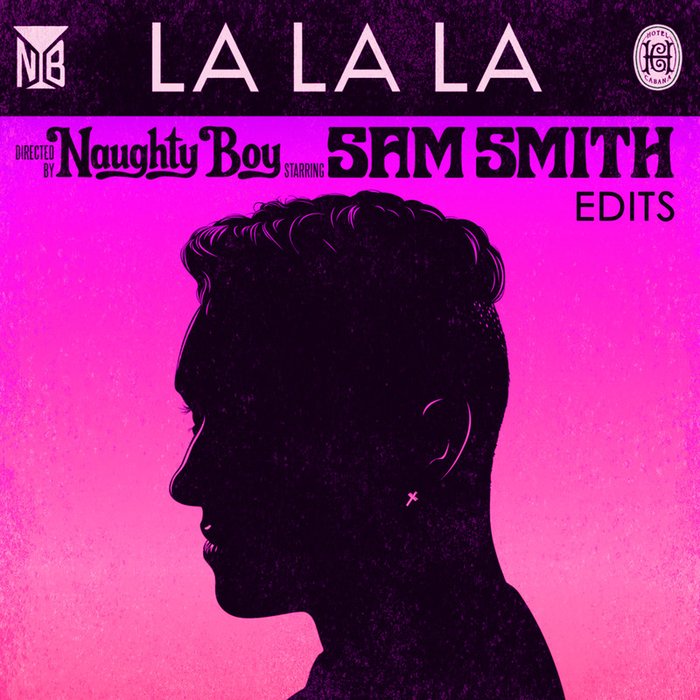 Sam Smith-《La La La (Edits)》