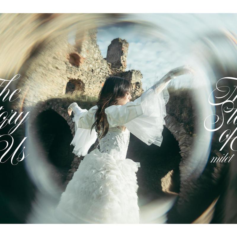 milet-《The Story of Us》