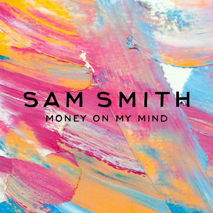 Sam Smith-《Money On My Mind》