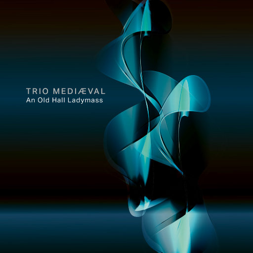 奥尔德尔藏稿 (An Old Hall Ladymass) (11.2MHz DSD)