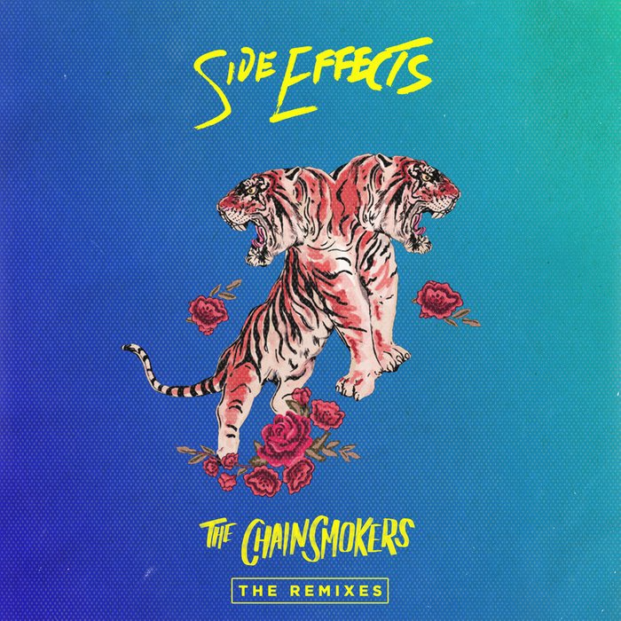 The Chainsmokers-《Side Effects (Remixes)》
