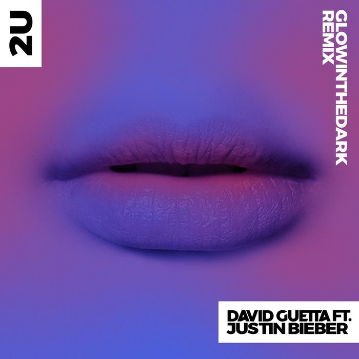 Justin Bieber-《2U (feat_ Justin Bieber) [GLOWINTHEDARK Remix]》