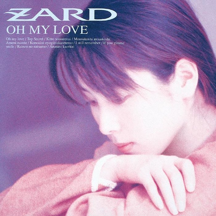 ZARD-《OH MY LOVE》