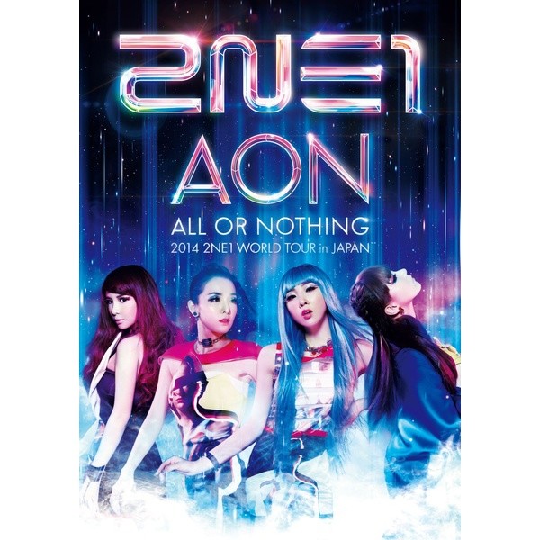 2NE1-《2014 2NE1 WORLD TOUR ～ALL OR NOTHING～ in》