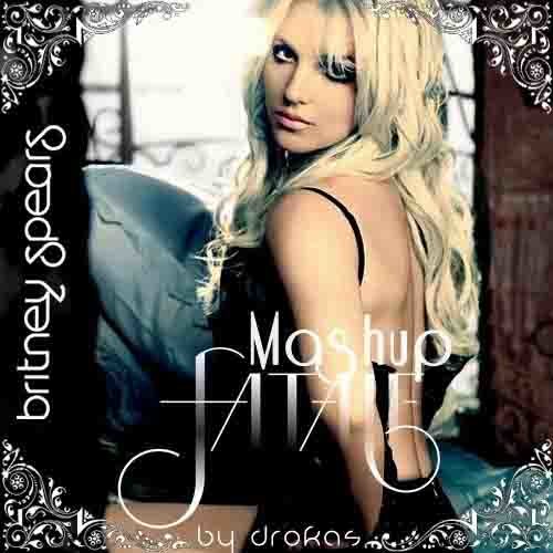 Britney Spears-《Mash-up Fatale》