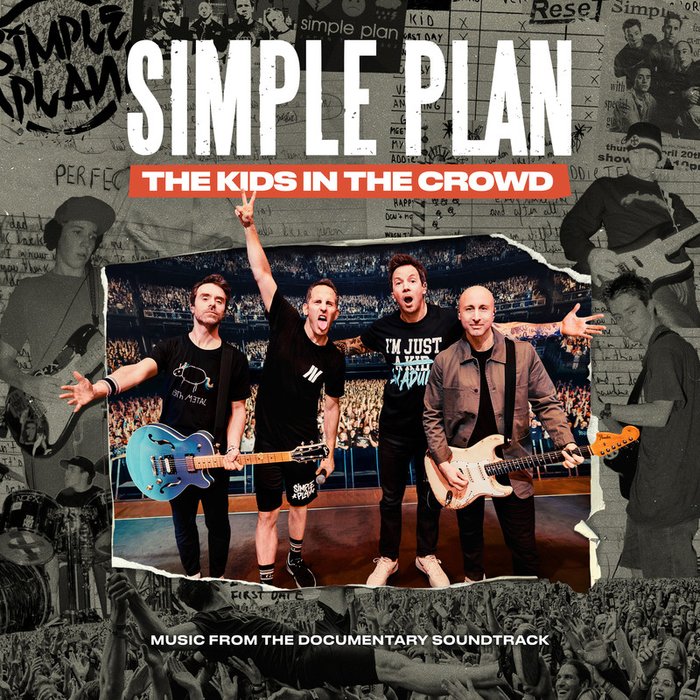 Simple Plan-《The Kids In The Crowd – Music From The Documentary Soundtrack》