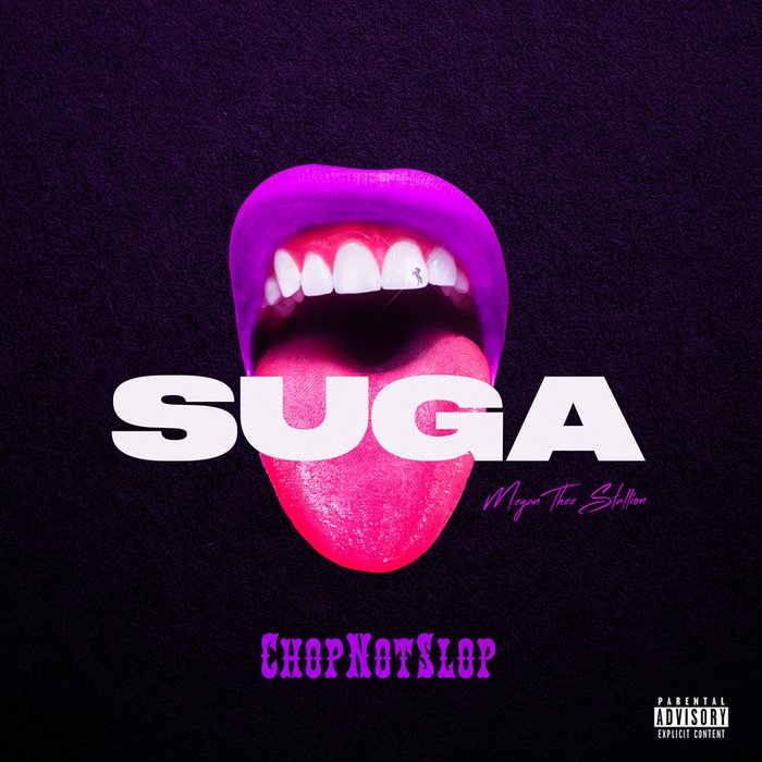 Megan Thee Stallion-《Suga (Chopnotslop Remix) [Explicit]》