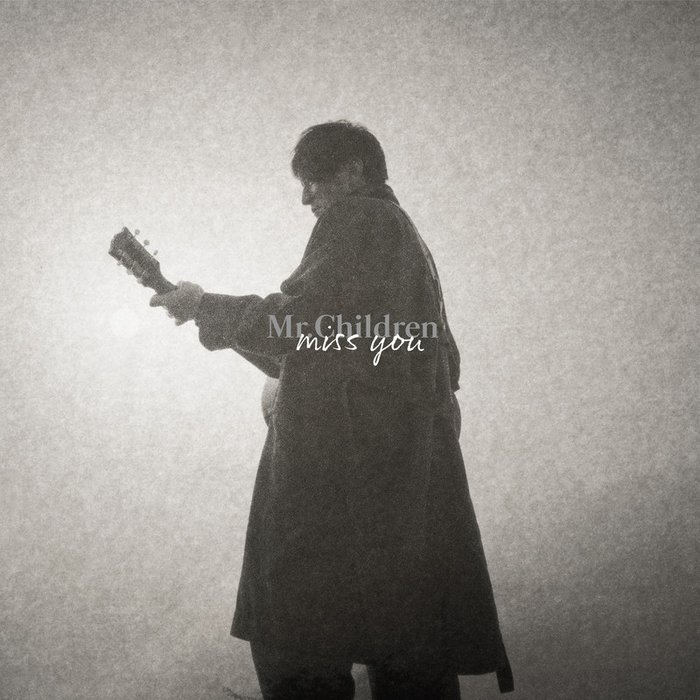 Mr.Children-《miss you》