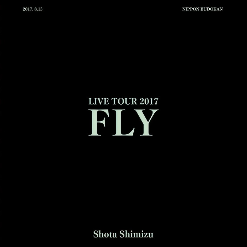清水翔太-《清水翔太 LIVE TOUR 2017“FLY”》