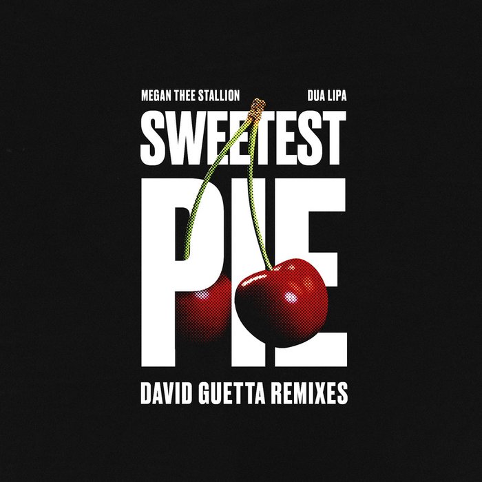Megan Thee Stallion-《Sweetest Pie (David Guetta Remixes) [Explicit]》