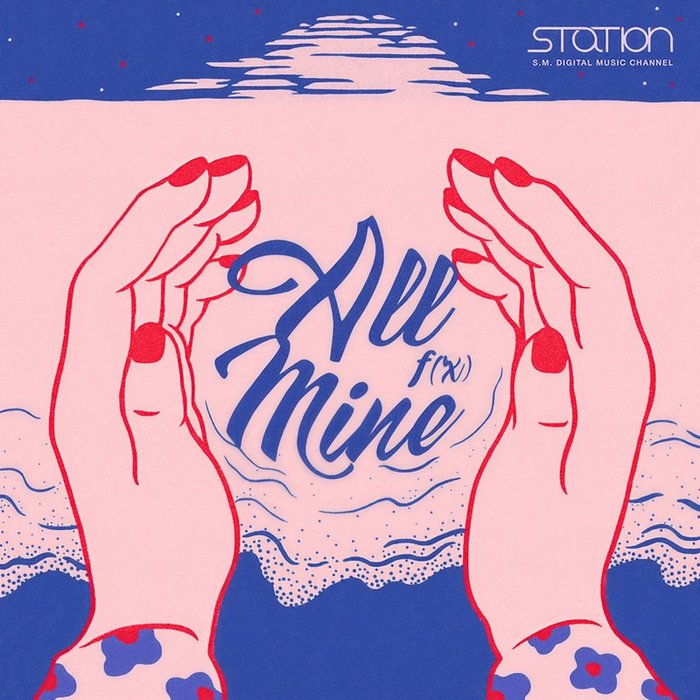 f(x)-《All Mine – SM STATION》