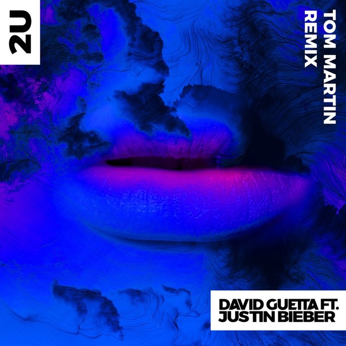 Justin Bieber-《2U (feat_ Justin Bieber) [Tom Martin Remix]》
